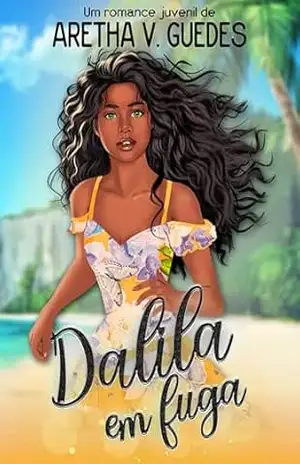 Dalila em fuga – Aretha V. Guedes