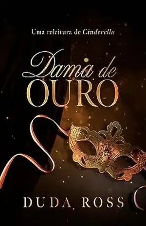 Dama de Ouro: Uma Releitura de Cinderella III (Archer Livro 2) – Duda  Ross