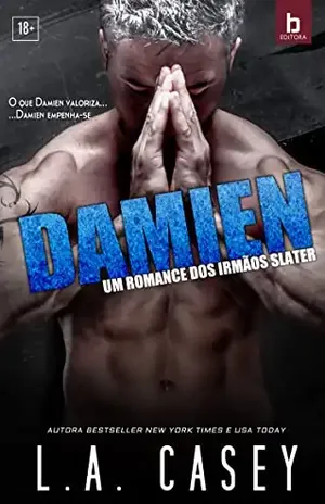 Damien: Irmãos Slater - L. A Casey