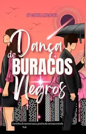 Dança De Buracos Negros – Connie Lancaster