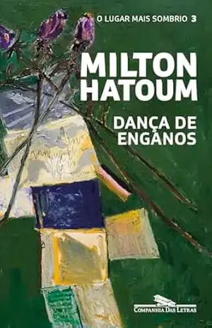 Dança de enganos – Milton Hatoum