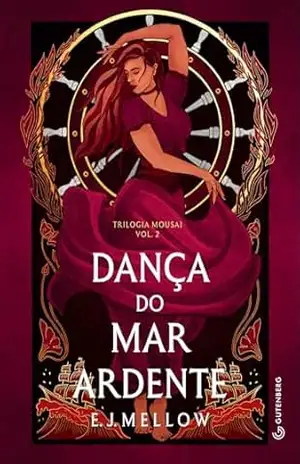 Dança do mar ardente (Trilogia Mousai, Livro 2) – E. J. Mellow