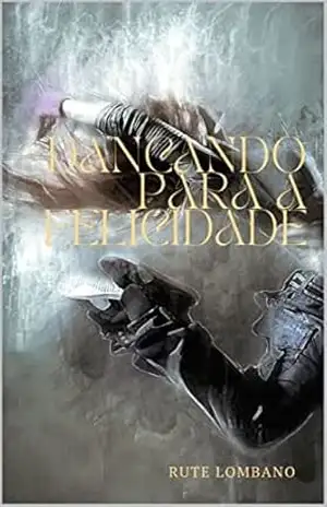 Dançando para a felicidade – Rute Lombano