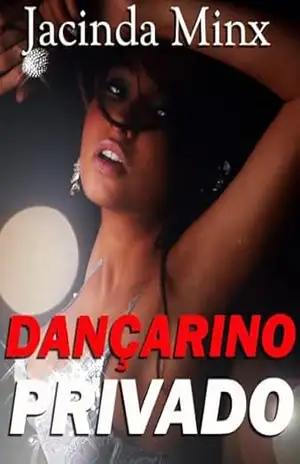 DANÇARINO PRIVADO – Jacinda Minx