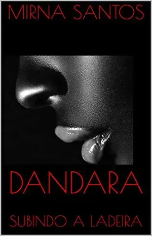 DANDARA: SUBINDO A LADEIRA - MIRNA SANTOS 