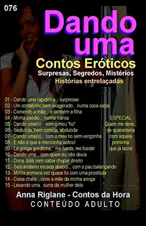 Dando uma... contos eróticos - Anna Riglane