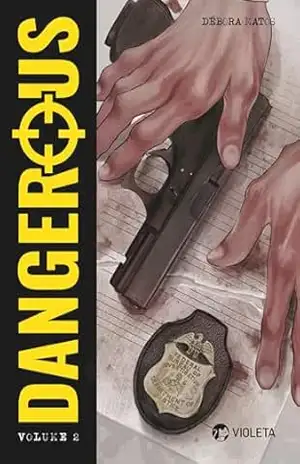 Dangerous: Volume 2 – Débora Matos