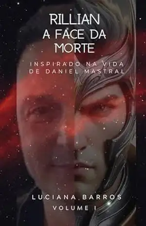 Daniel Mastral: Rillian A face da Morte Volume 1 – Luciana  Barros