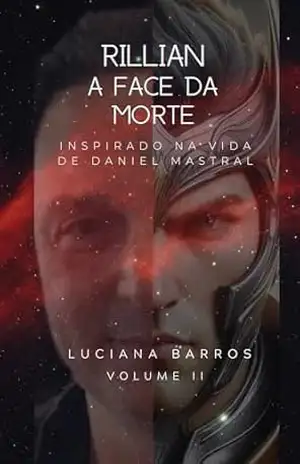 DANIEL MASTRAL: Rillian A face da Morte Volume II - LUCIANA BARROS