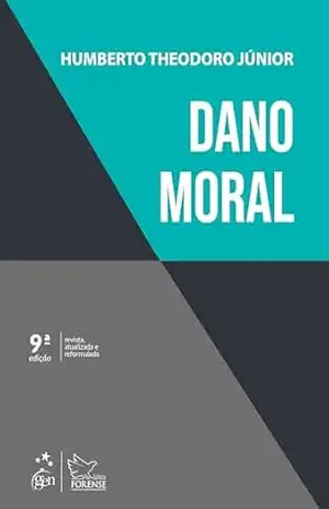 Dano Moral – 9ª Edição 2024 – Humberto Theodoro Júnior