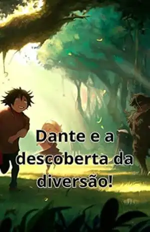 Dante e sua descoberta da diversão! – DV E-books  Infantis