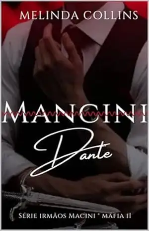 Dante Mancini: Trilogia: Irmãos Mancini – Melinda  Collins