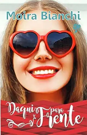 Daqui para frente: Chapeuzinho vermelho moderno – Moira Bianchi