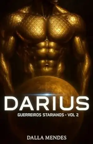 Darius: Guerreiros Starianos – Vol. 2 – DALLA MENDES
