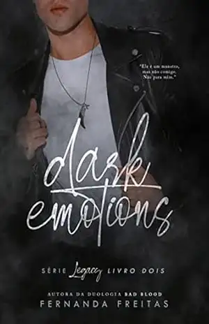 DARK EMOTIONS (Legacy Livro 2) – Fernanda Freitas