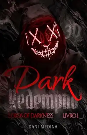 Dark Redemption: Lords of Darkness (A Ascensão dos Vilões. Livro 1) – DANI MEDINA