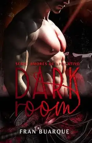 DARK ROOM (Amores de Aplicativo Livro 1) – Fran Buarque