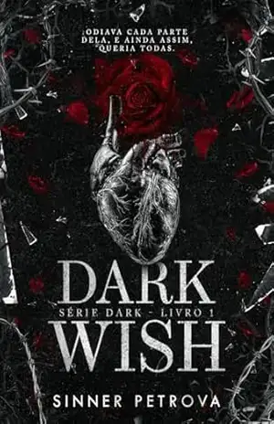 Dark Wish (Série Dark Livro 1) – Sinner Petrova
