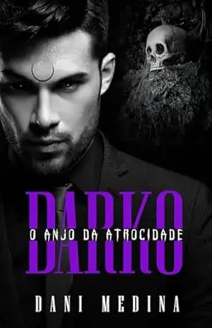 DARKO: O Anjo da Atrocidade (Série Anjos da Escuridão Livro 5) – DANI MEDINA
