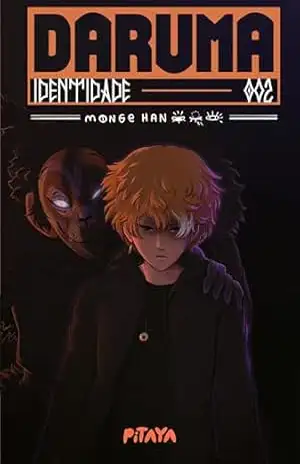 Daruma: Identidade – Segundo volume da série "Daruma", de Monge Han - Monge Han