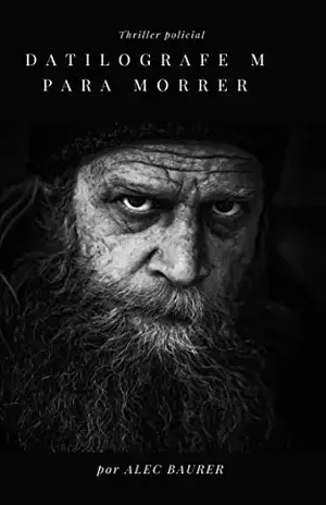 Datilografe M para Morrer – Alec Baurer