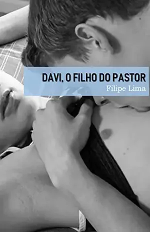 Davi, o filho do pastor - Filipe Lima