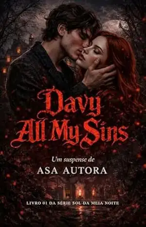 Davy: All My Sins (Sol da Meia–Noite Livro 1) – ASA Autora