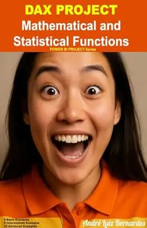 DAX PROJECT: Mathematical and Statistical Functions – André Luiz Bernardes