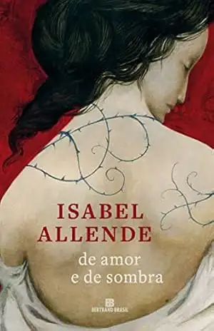 De amor e de sombra – Isabel Allende