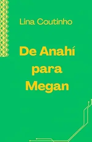 De Anahí para Megan – Lina Coutinho