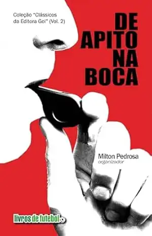 De apito na boca - Milton Pedrosa