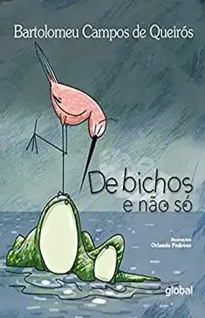 De bichos e não só – Bartolomeu Campos de Queirós