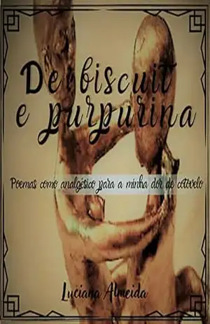 De biscuit e purpurina: Poemas como analgésico para minha dor de cotovelo – Luciana Almeida