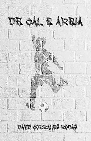De cal e areia: Edição em português – David Corrales Rodas