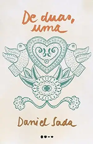 De duas, uma – Daniel Sada