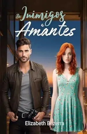 De Inimigos A Amantes: Livro Único – Elizabeth  Bezerra