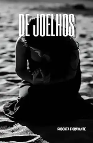 DE JOELHOS – Roberta Fioravante