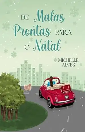 De malas prontas para o Natal (VERSÃO ALTERNATIVA) – Michelle Alves
