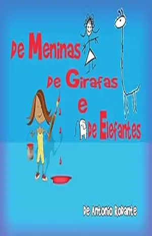 De meninas, de Girafas e de Elefantes – Antonio Rodante
