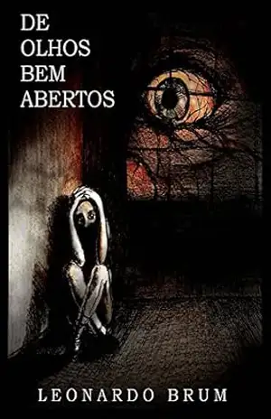 DE OLHOS BEM ABERTOS – LEONARDO BRUM