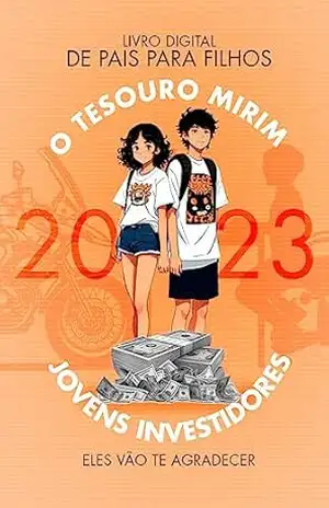 De pais para filhos, O Tesouro Mirim – Jovens Investidores, eles vão te agradecer – Nazario Carlos