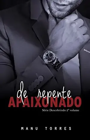 De Repente Apaixonado (Série Descobrindo Livro 2) - Manu Torres