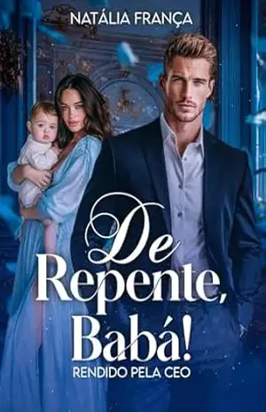 De repente, babá: rendido pela ceo – Natália  França
