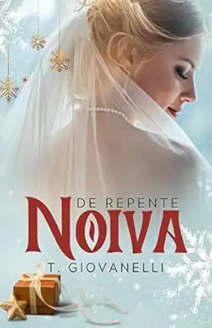 De repente noiva: No natal (Noivas) – Tânia  Giovanelli