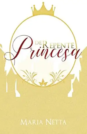 De repente princesa – Maria Netta
