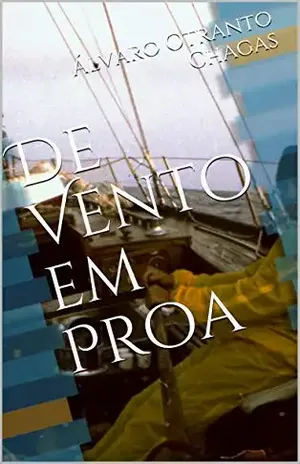 De Vento em Proa - Álvaro Otranto Chagas