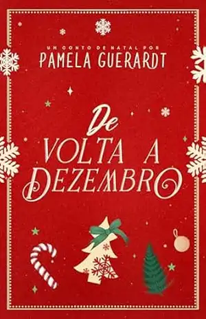 De Volta a Dezembro – Pamela Guerardt