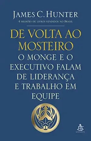 De volta ao mosteiro – James C. Hunter