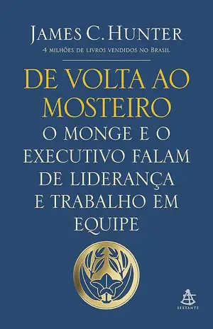 De volta ao mosteiro - James C. Hunter