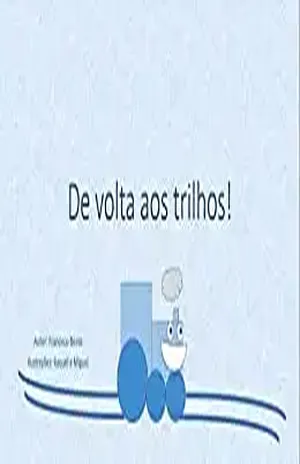 De volta aos trilhos! (Vida nos trilhos Livro 1) – Francisco Bessa